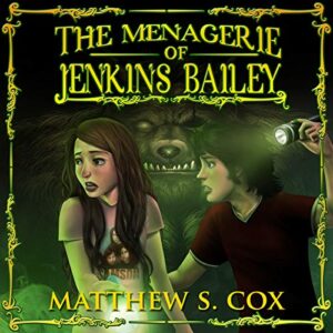 The Menagerie of Jenkins Bailey